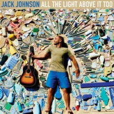 Jack Johnson - All The Light Above It Too (Vinyl)