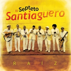 El Spteto Santiaguero - Raiz