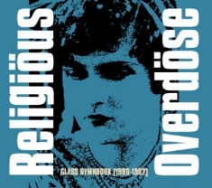 Religious Overdose - Glass Hymnbook (1980-1982)
