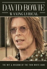 Bowie David - Waxing Lyrical (2 Dvd Documentary)