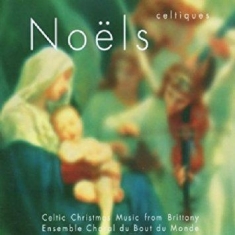 Ensemble Choral Du Bout Du Monde - Noels Celtiques:Celtic Christmas Mu