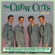 Crew Cuts - Singles Collection 1954-60