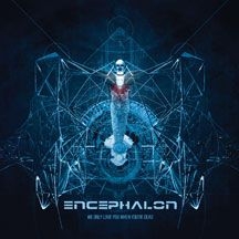 Encephalon - We Only Love You When You're Dead in the group CD / Rock at Bengans Skivbutik AB (2545425)