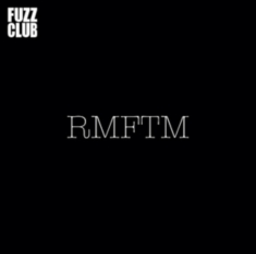 Rmftm - Fuzz Club Session
