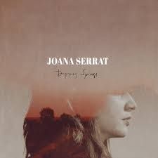 Joana Serrat - Dripping Springs