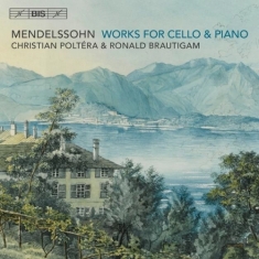 Mendelssohn Felix - Works For Cello And Piano