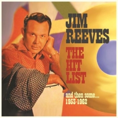 Reeves Jim - Hit List, And Then Some - 1953-62
