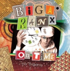Biga*Ranx - On Time