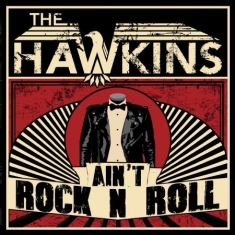 Hawkins - Ain't Rock N Roll