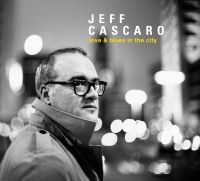 Cascaro Jeff - Love & Blues In The City