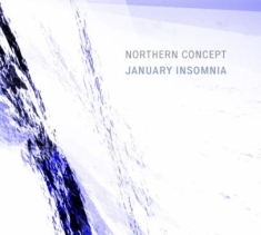 Northern Concept - January Insomnia