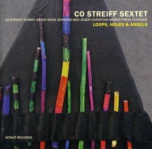 Co Streiff Sextet - Loops, Holes & Angels
