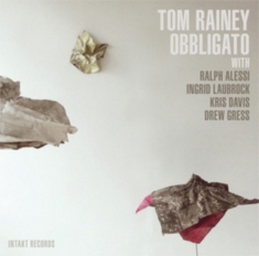 Tom Rainey Obbligato - Obbligato