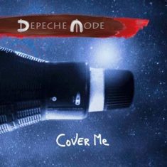 Depeche Mode - Cover Me (Remixes)