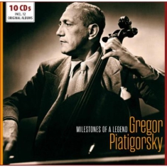 Piatigorsky Gregor - Milestones Of A Legend