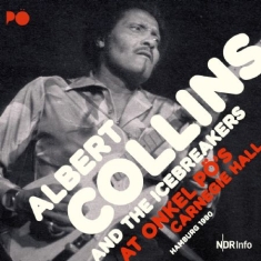 Collins Albert & The Icebreakers - At Onkel Pö's Carnegie Hall 1980