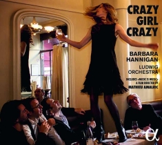 Berg Alban Berio Luciano Gershw - Crazy Girl Crazy (Cd+Dvd)