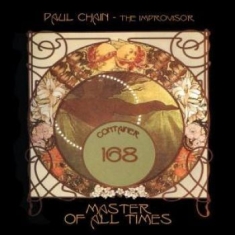 Chain Paul - Improvvisor The - Master Of All Tim