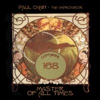 Paul Chain - The Improvisor - Master Of All Time