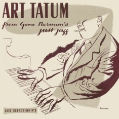 Tatum Art - Art Tatum from Gene Norman's Just Jazz