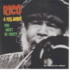 Rico & His Band - You Must Be Crazy