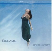Kurnow Bruce - Dreams in the group CD / Pop at Bengans Skivbutik AB (2674378)