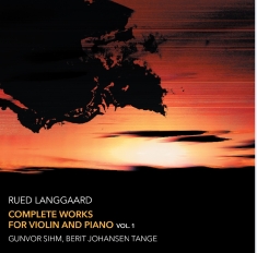 Langgaard Rued - Complete Works For Violin And Piano