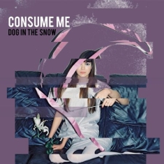 Dog In The Snow - Cosume Me
