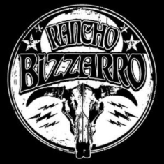 Rancho Bizzarro - Rancho Bizzarro