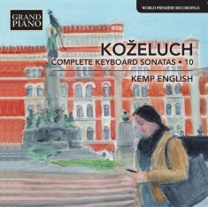 Kozeluch Leopold - Complete Keyboard Sonatas , Vol. 10