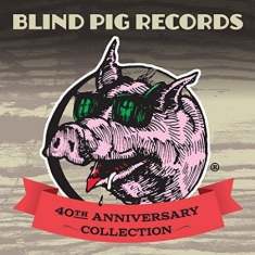 Blandade Artister - Blind Pig Records - 40Th Anniversar