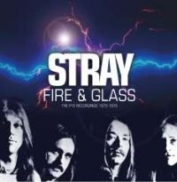 Stray - Fire & Glass ~ The Pye Recordings 1