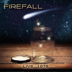 Firefall - Live...1976