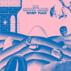 Zephyr Bones - Secret Place