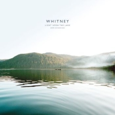 Whitney - Light Upon The Lake: Demo Recording