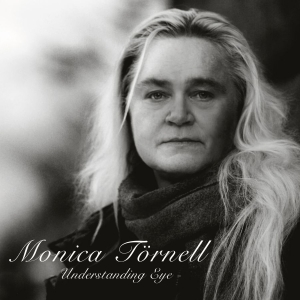 Törnell Monica - Understanding Eye