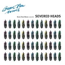 Severed Heads - Brave New Waves Session (Blue Vinyl in the group VINYL / Rock at Bengans Skivbutik AB (2788432)