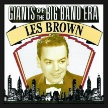 Brown Les - Giants Of The Big Band Era in the group CD / Jazz/Blues at Bengans Skivbutik AB (2788484)