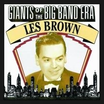 Brown Les - Giants Of The Big Band Era in the group OTHER / Övrigt /  at Bengans Skivbutik AB (2788484)