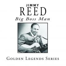 Reed Jimmy - Big Boss Man in the group CD / Jazz/Blues at Bengans Skivbutik AB (2788486)