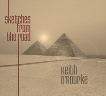 O'rourke Keith - Sketches From The Road in the group OTHER / Övrigt /  at Bengans Skivbutik AB (2788538)