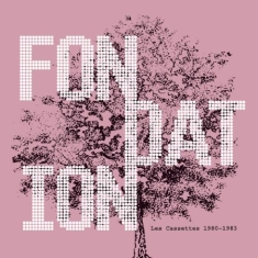 Fondation - Les Cassettes 1980-83