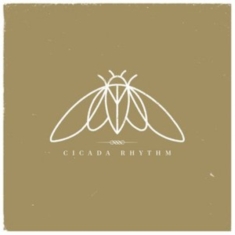 Cicada Rhythm - Cicada Rhythm