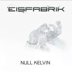 Eisfabrik - Null Kelvin in the group CD / Pop at Bengans Skivbutik AB (2799093)