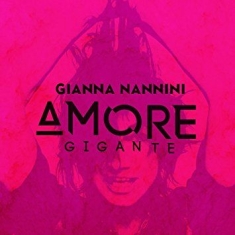 Nannini Gianna - Amore Gigante