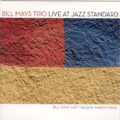 Mays Bill/Trio - Live At Jazz Standard
