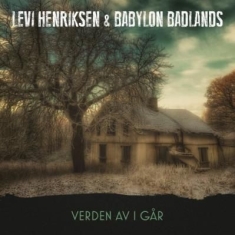 Henriksen Levi & Babylon Badlands - Verden Av I Går