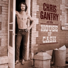 Gantry Chris - At The House Of Cash