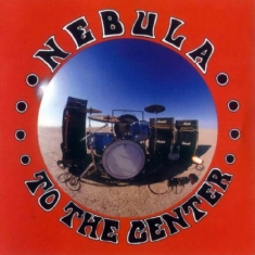 Nebula - To The Center (Splatter Vinyl)