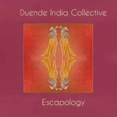 Duende India Collective - Escapology